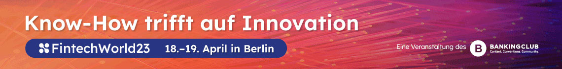 FinTech World 2023: Kommen Sie zum größten FinTech-Event in Deutschland