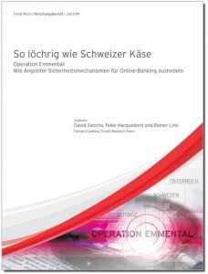 Forschungsbericht: Operation Emmental: Wie Angreifer Sicherheitsmechanismen für Online-Banking aushebeln Quelle: Trend Micro 