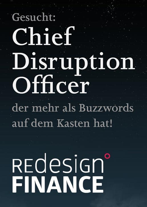 Gesucht: Chief Disruption Officer - Redesign Finance