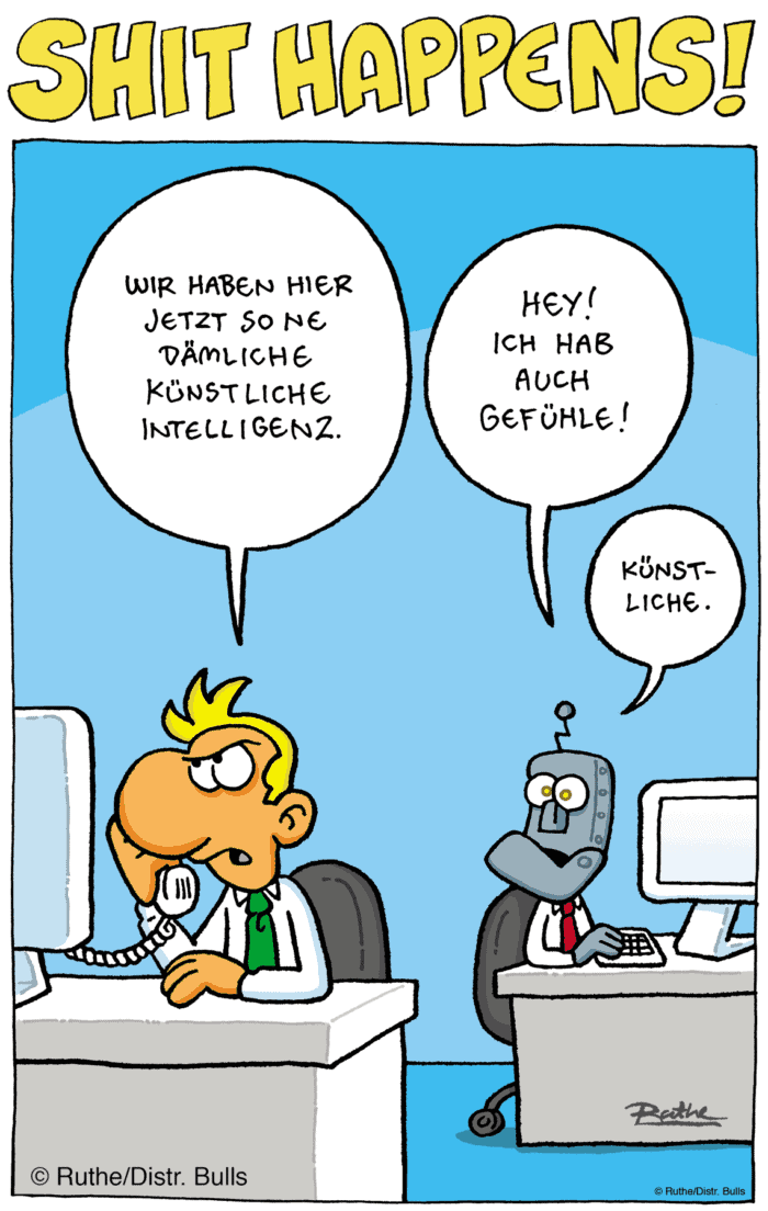 Der neue KI-Kollege hat auch Gefühle ... künstlicheRalf Ruthe