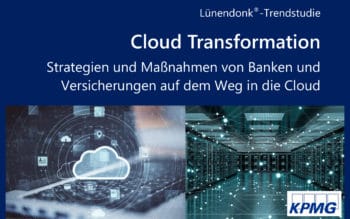 Die Lündendonk-Trendstudie beleuchtet den zunehmenden Einsatz von Private und Public Clouds von Banken und Versicherungen. <Q>Lünendonk & Hossenfelder 