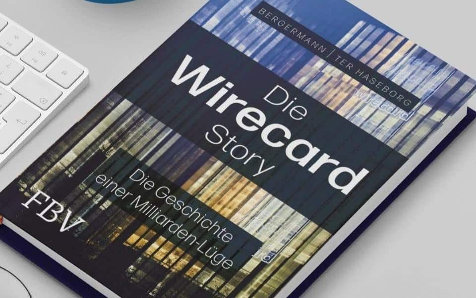 Die Wirecard-Story: Vom Aufstieg und Fall eines deutschen Finanzunternehmens