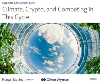 Der aktuelle Wholesale-Banking-Report befasst sich auch mit den Auswirkungen von Klimawandel und der Krypto-Assets auf die Branche. <Q>OliverWyman
