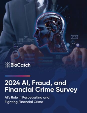 "2024 AI, Fraud, and Financial Crime Survey" von BioCatch ist ein Bericht über Betrug und Finanzkriminalität mit Schwerpunkt auf künstlicher Intelligenz (KI).