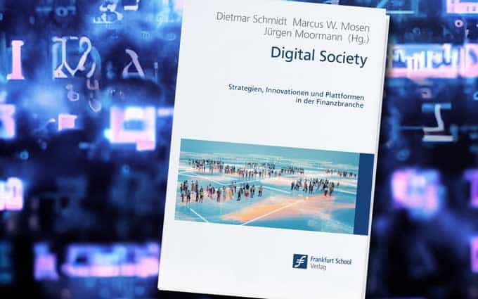 Buchtipp „Digital Society“: Strategien, Innovationen und Plattformen in der Finanzbranche