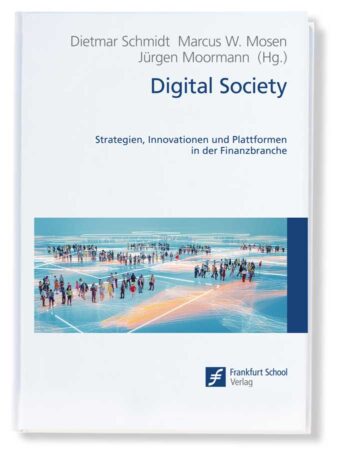 Buch „Digital Society“: Strategien, Innovationen und Plattformen in der Finanzbranche