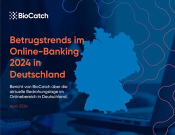 Bretrug beim Online-Banking - Report von Biocatch