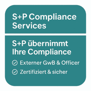 Das Bild präsentiert die Compliance-Dienstleistungen von S+P. Es wird hervorgehoben, dass S+P externe Geldwäschebeauftragte (AMLR) bereitstellt und zertifizierte Sicherheit bietet. Die Lösung richtet sich an Unternehmen unterschiedlicher Größenordnungen.